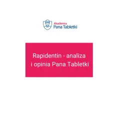 Rapidentin - analiza i opinia Pana Tabletki. Sprawdź, czy rapidentin cena jest atrakcyjna.